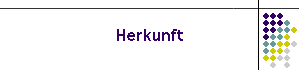 Herkunft
